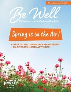 https://www.commonmarket.coop/wp-content/uploads/2021/06/WellnessNewsletter-April-2021-4-COVER.jpg